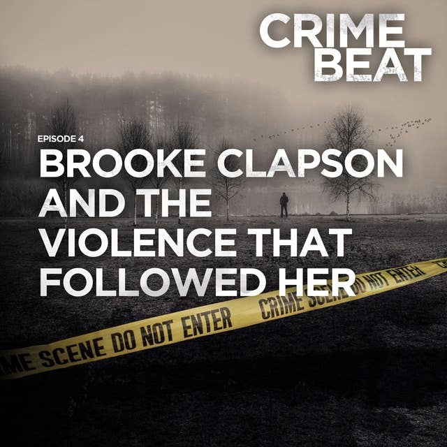 Brooke Clapson and the violence that followed her |4