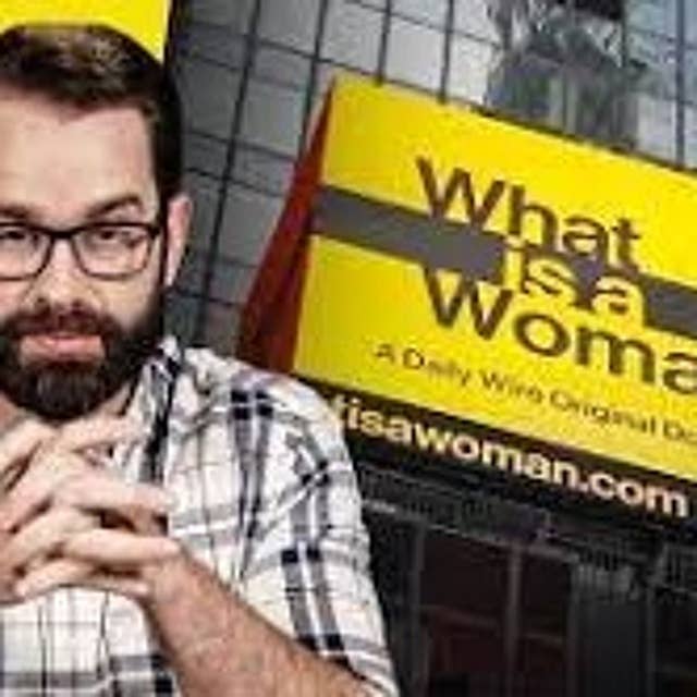 EP 251 Dokumentären “What is a woman?”-Matt Walsh