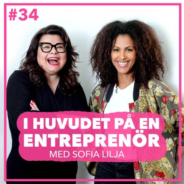 34. Sofia Lilja – Mental bootcamp för entreprenörer