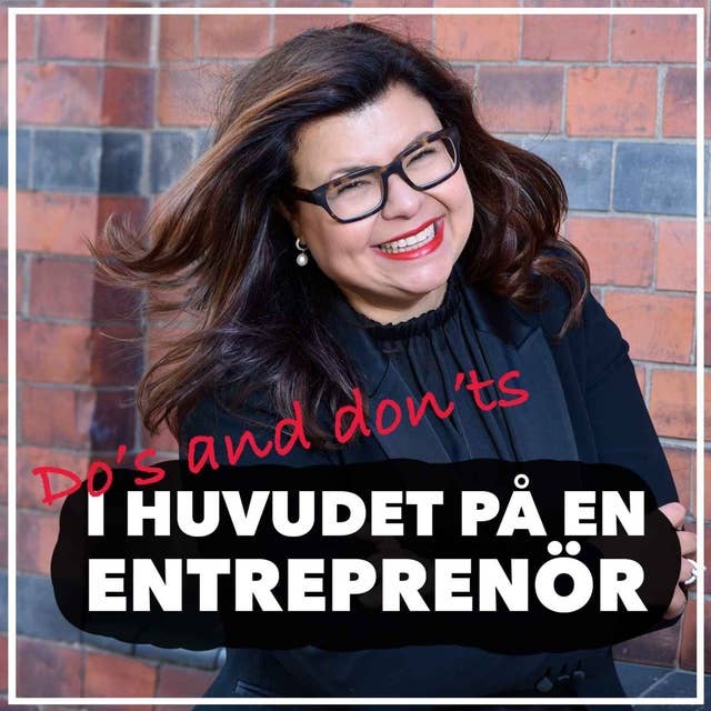 Do´s and don´ts med Sofia Svanteson - Så lyckas du som entreprenör