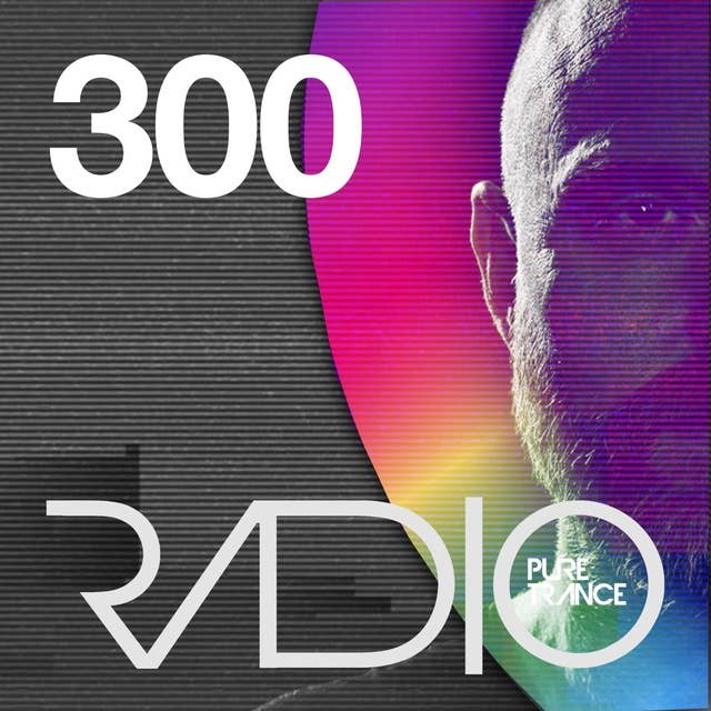 Pure Trance Radio Podcast 300
