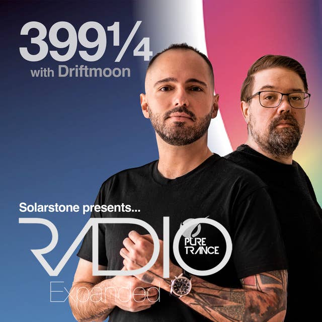 Pure Trance Radio Podcast 399¼X ft. Driftmoon