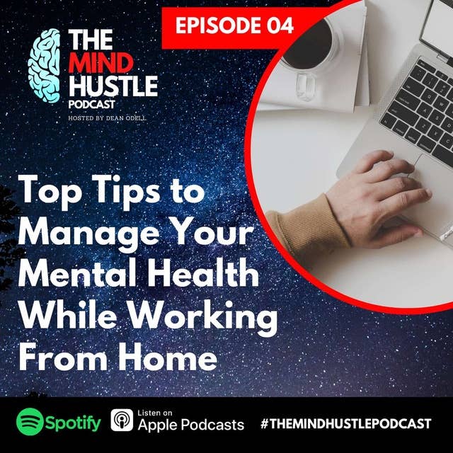 Top Tips To Manage Your Mental Health While Working From Home