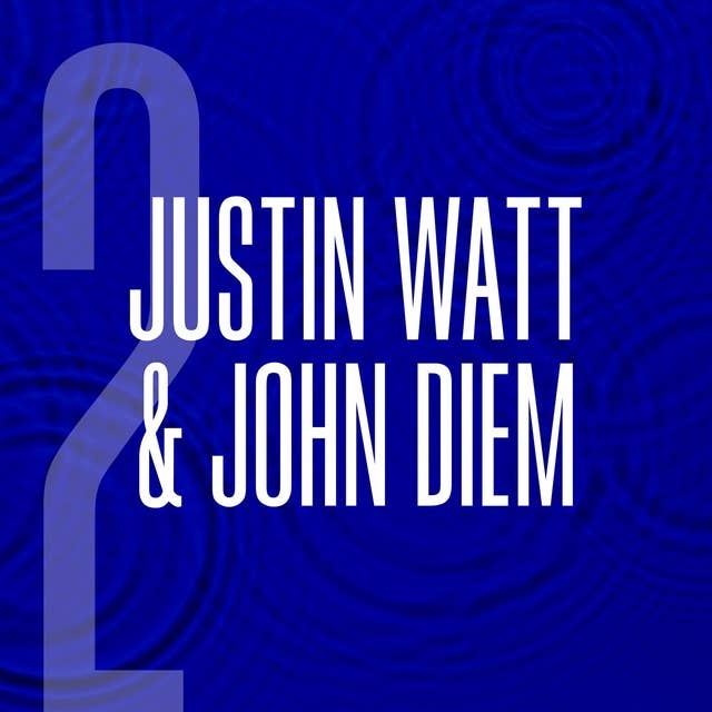 2: Justin Watt & John Diem: Former US Soldiers Turned Whistleblowers