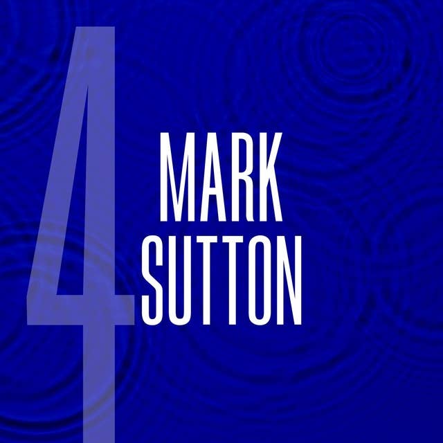 4: Mark Sutton: Co-Founder of PDL Blood Gang