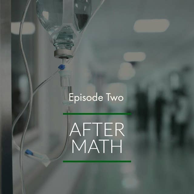 Episode 2: Aftermath