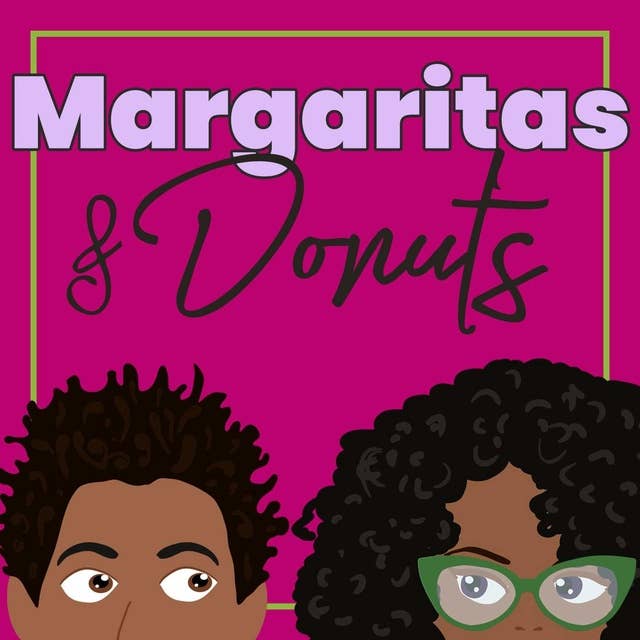 Introducing Margaritas & Donuts