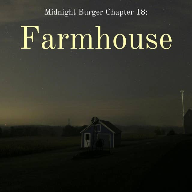 Chapter 18: Farmhouse