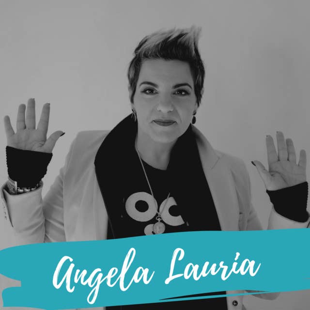 The Power of Creativity in the Midst of a Pandemic- with Dr. Angela Lauria