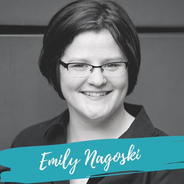 The Neuroscience of Sexual Desire – With Emily Nagoski