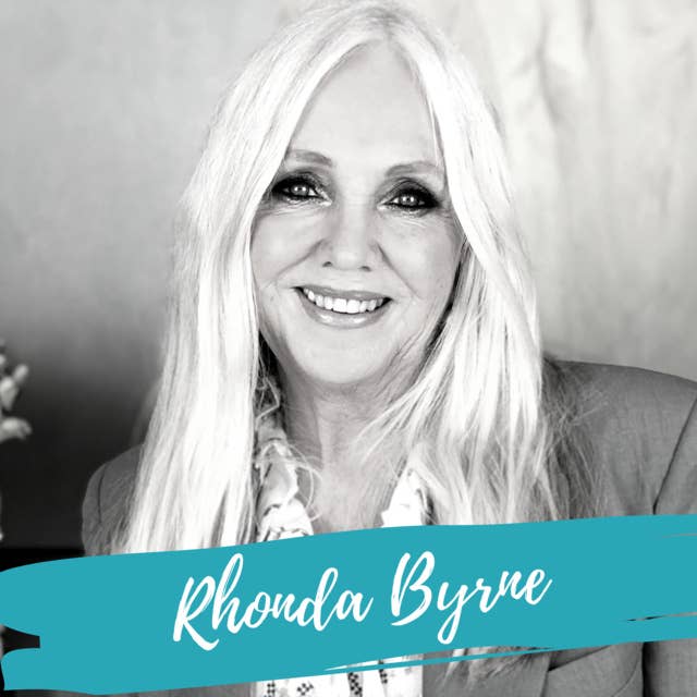 The Secret To Lasting Happiness – With Rhonda Byrne