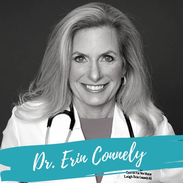 Self-Care is the New Healthcare – With Dr. Erin Connealy