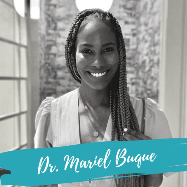 Breaking The Cycle of Intergenerational Trauma - With Dr. Mariel Buqué