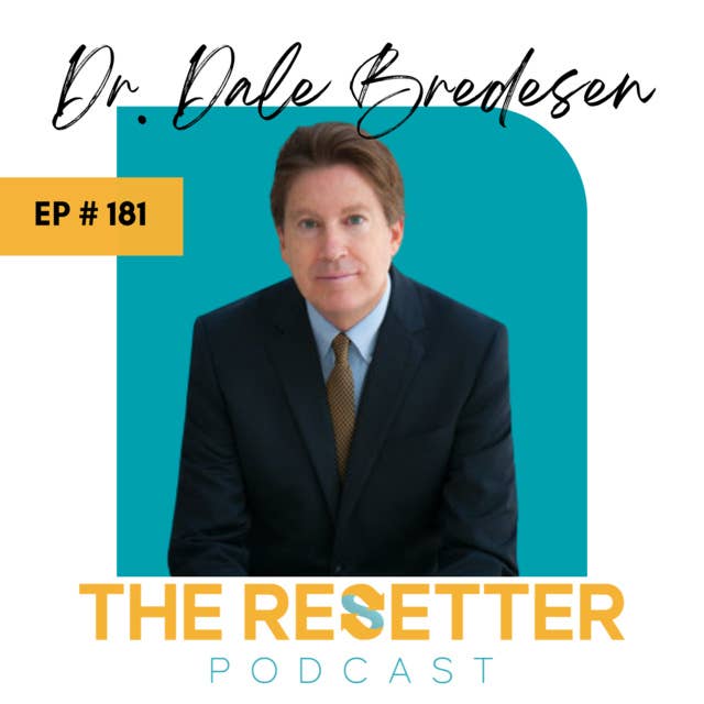 Conquering Cognitive Decline & Making Alzheimer's Optional with Dale Bredesen