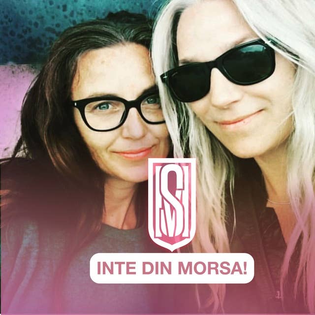 Inte Din Morsa - Söndagsmiddag med Ann och Sanna LIVE!