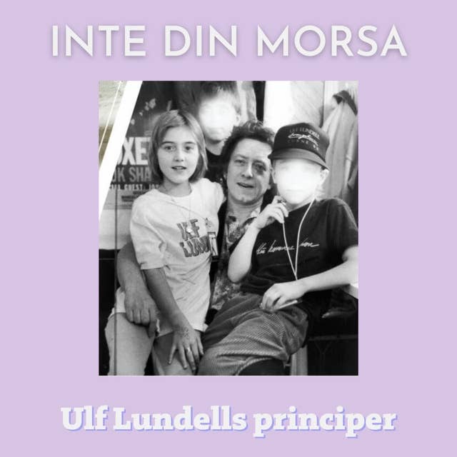 Ulf Lundells principer
