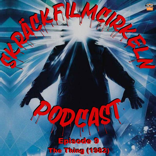 Episode 9 - Monster - The Thing