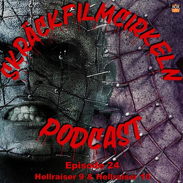 Episode 24 - Hellraiser 9-10