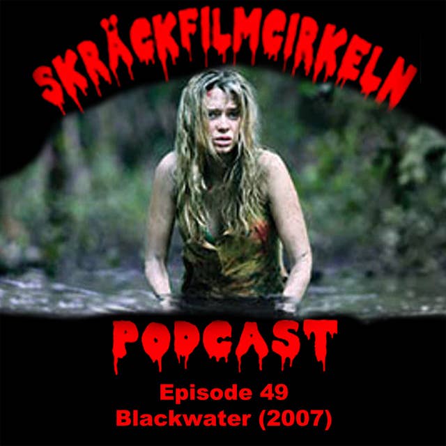 Episode 49 - Australien - Blackwater (2007)