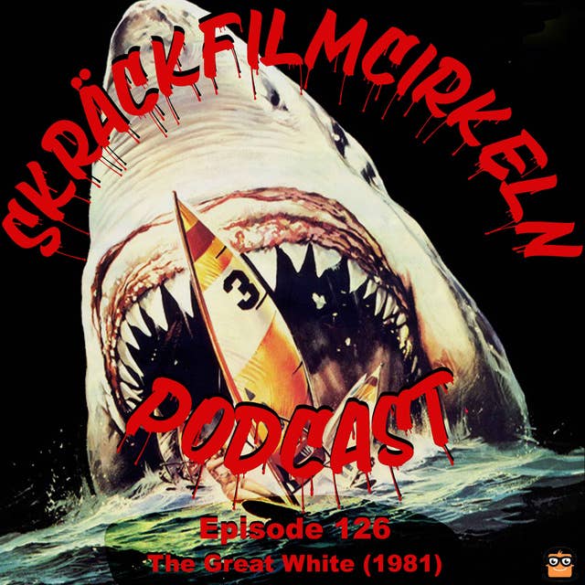 Episode 126 - The Great White (1981)