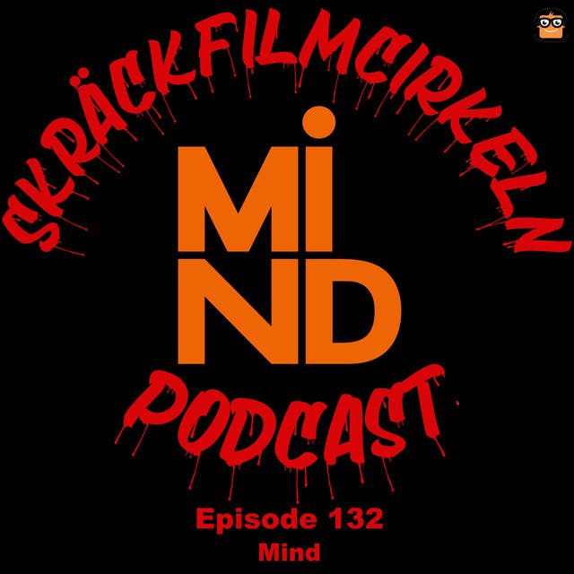 Episode 132 - Mind