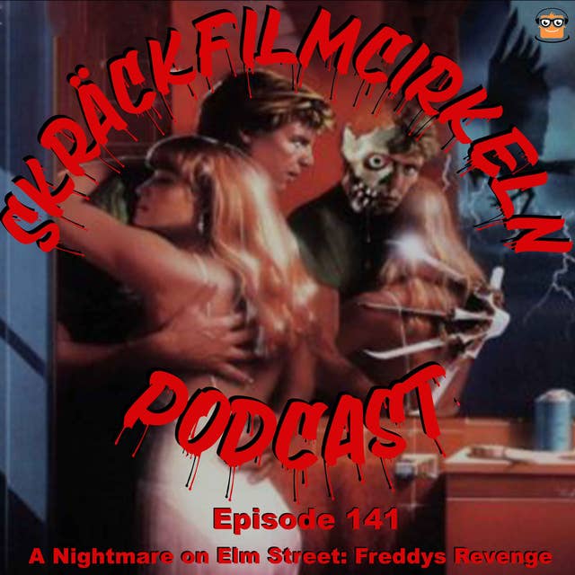 Episode 141 - A Nightmare On Elm Street 2 - Freddys Revenge (1985)