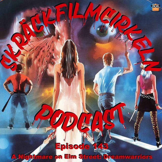 Episode 143 - A Nightmare on Elm Street: Dream Warriors (1987)