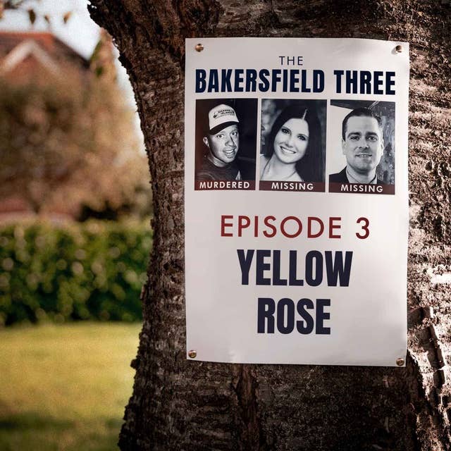 Episode 3: Yellow Rose