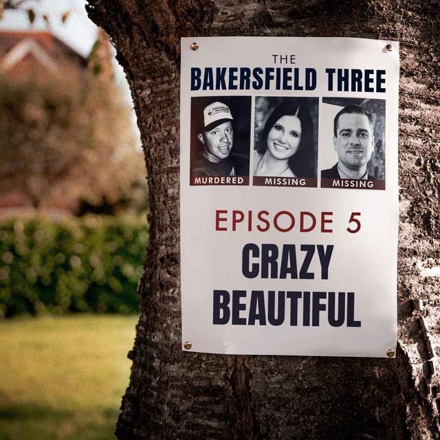 Episode 5: Crazy Beautiful