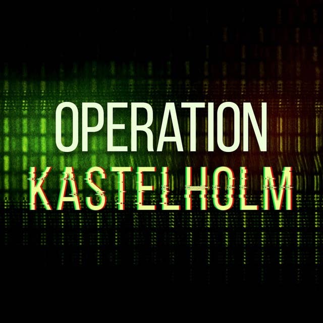 7: Operation Kastelholm