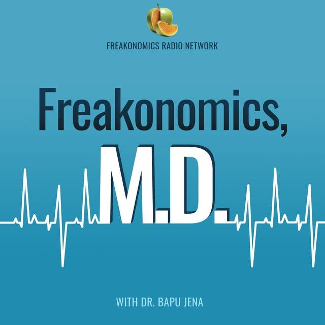 Introducing “Freakonomics, M.D.”