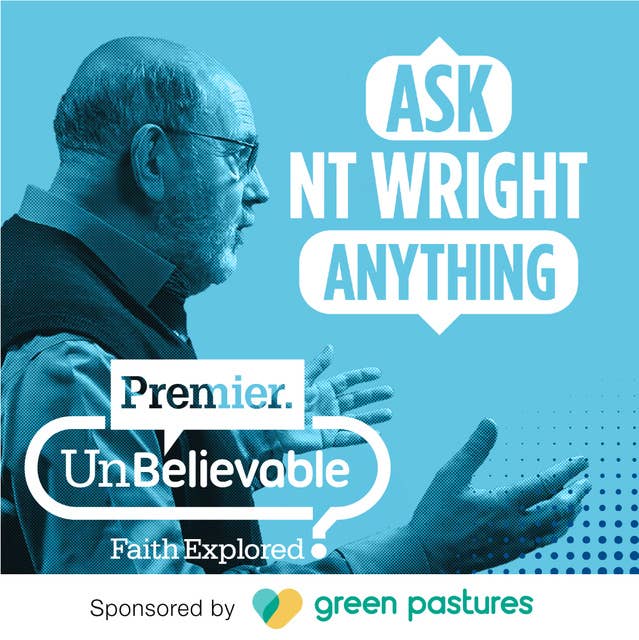 #166 Justin Brierley asks Tom Wright his own personal questions