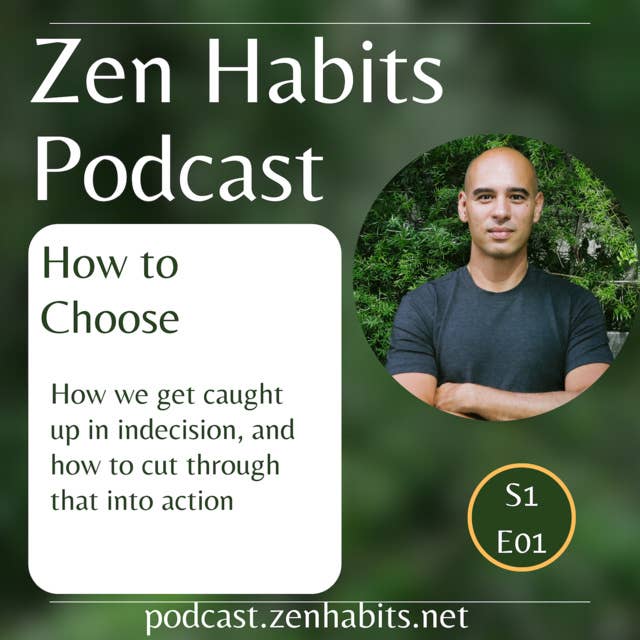 S1 Ep01 - How to Choose a Project, and the Power of Choosing