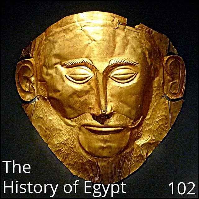 102: An Egyptian Odyssey (Passage to Greece)