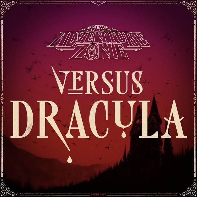 The Adventure Zone Versus Dracula - Episode 1