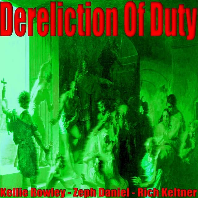 Kellie Rowley - Dereliction Of Duty