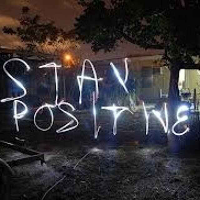 STAY POSITIVE - DCP