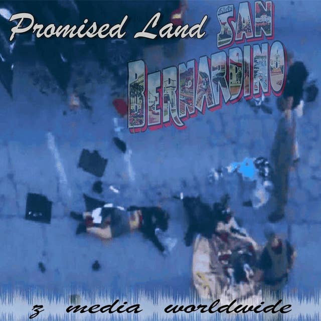 Promised Land (San Bernardino) - Zeph & The Phaige