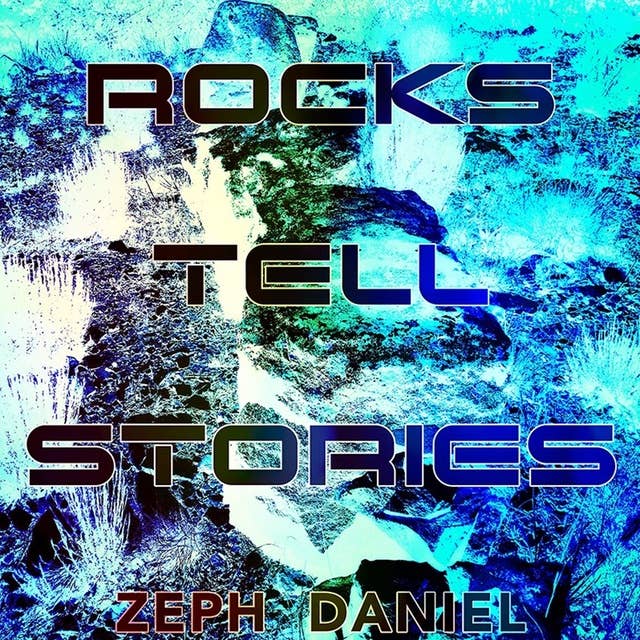 ROCKS TELL STORIES