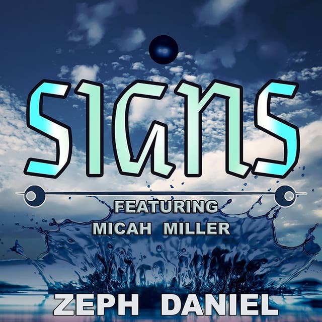 SIGNS Feat. Micah Miller