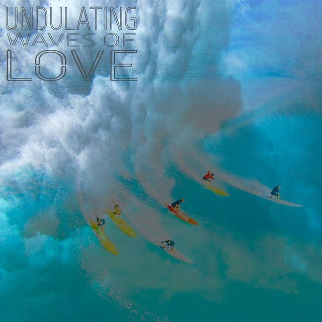 Undulating (Waves Of Love) - The Mystery Remains
