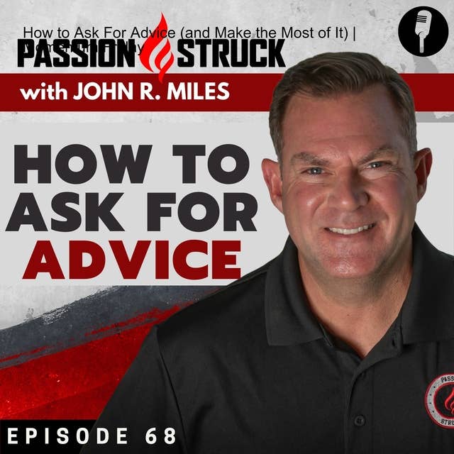 How to Ask For Advice (and Make the Most of It) | Momentum Friday EP 68