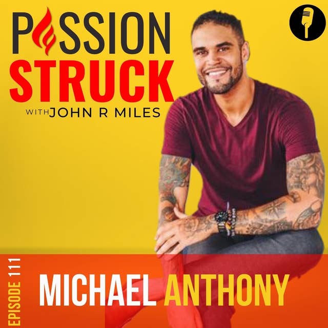 Michael Anthony On: Take Daily Action to Improve Your Life EP 111