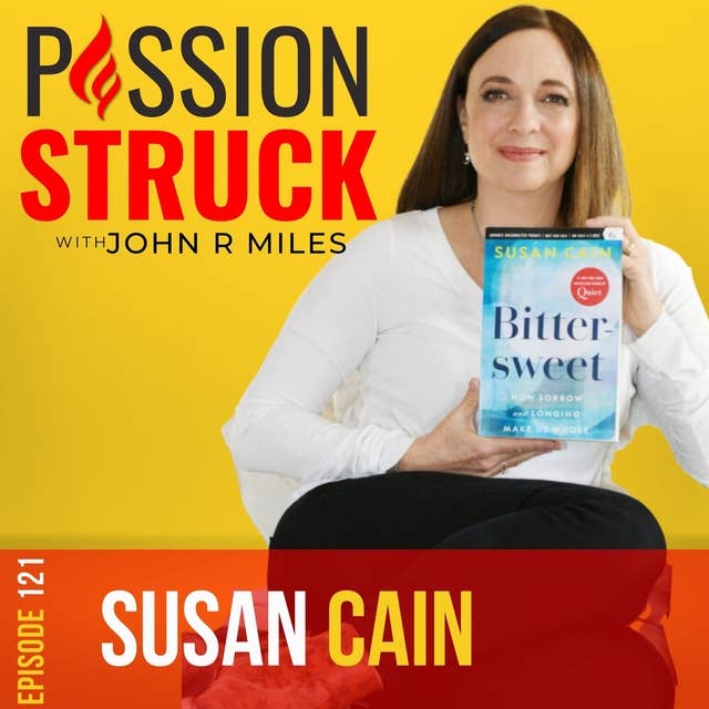 Susan Cain on: Bittersweet, the Happiness of the Melancholy, and How Sorrow Creates the Union Between Souls EP 121