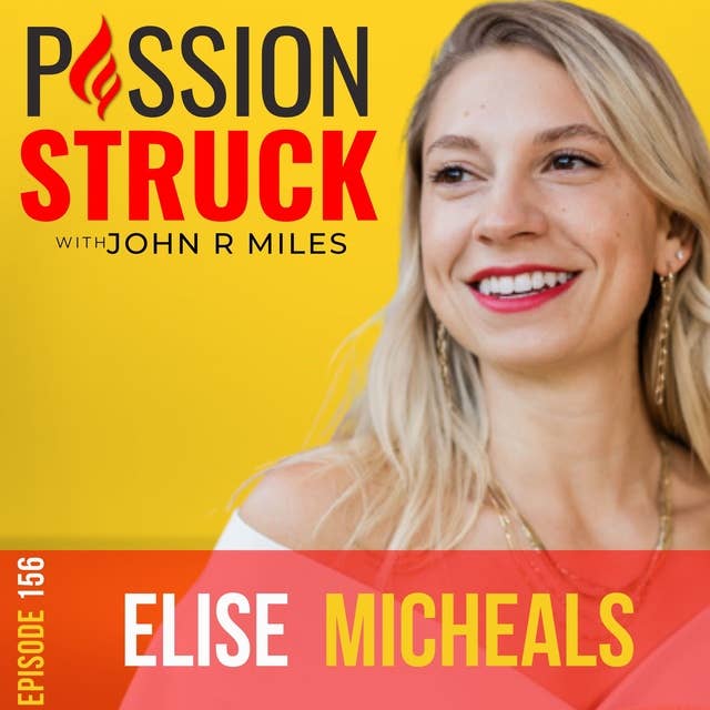 Elise Micheals on How to Gain Back the Power of Being a Man EP 156