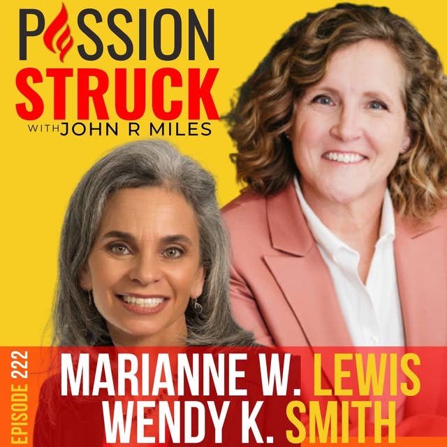 Marianne Lewis and Wendy Smith on Applying Both/And Thinking to Solve Your Toughest Problems EP 222