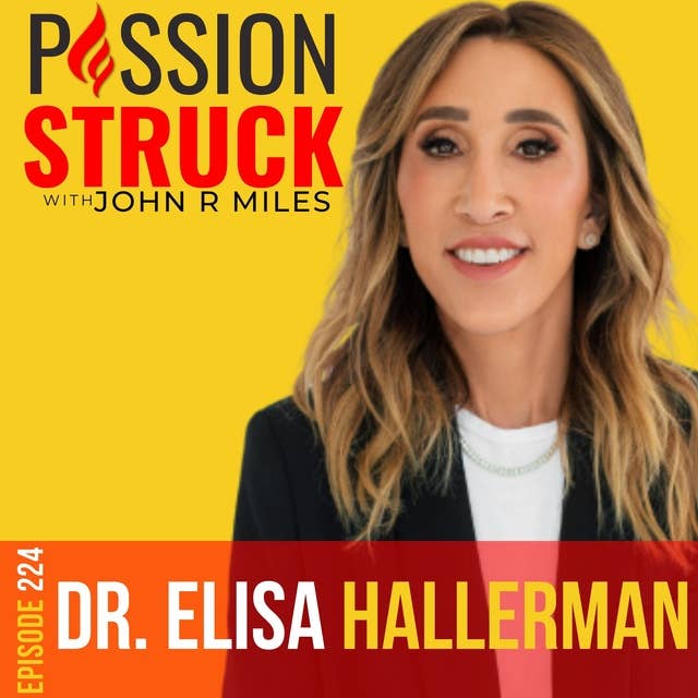 Dr. Elisa Hallerman on How to Find Meaning through Soul Work EP 224