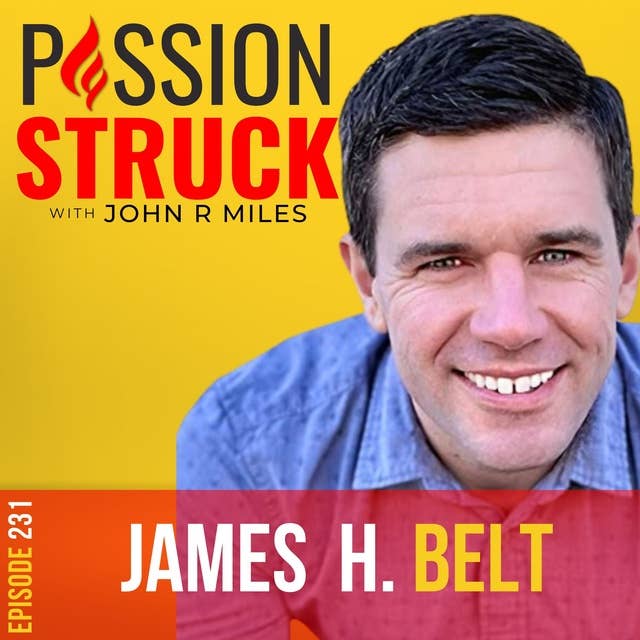 James H. Belt on Creating ”All-in Hope” That Can End Poverty EP 231