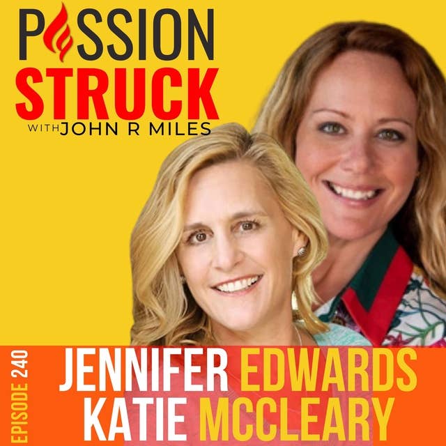 Jennifer Edwards and Katie McCleary on How to Bridge the Gap EP 240