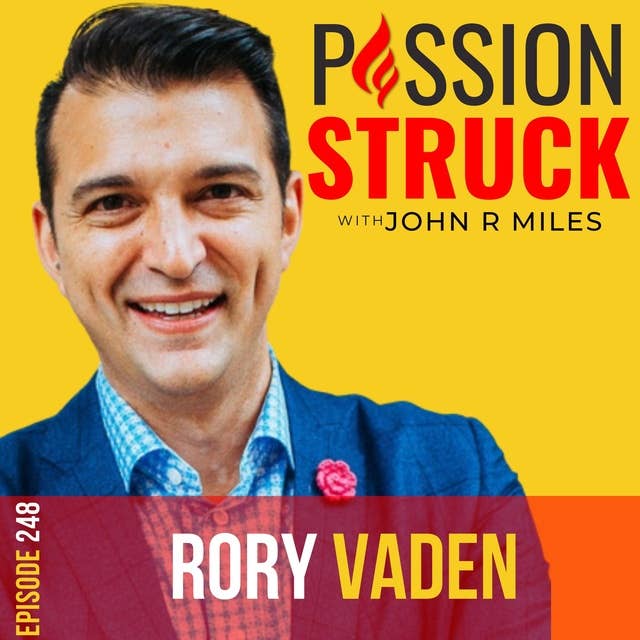 Rory Vaden on How to Find Your Uniqueness and Exploit It in the Service of Others EP 248